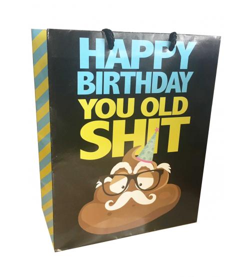 Happy Birthday You Old Shit Gift Bag 8x10